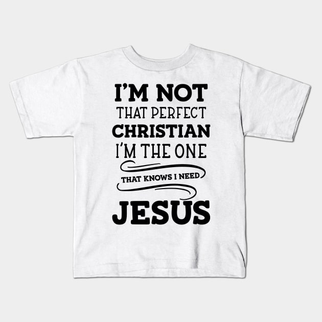 I'm Not That Perfect Christian T Shirt I'm Not That Perfect Christian T Shirt