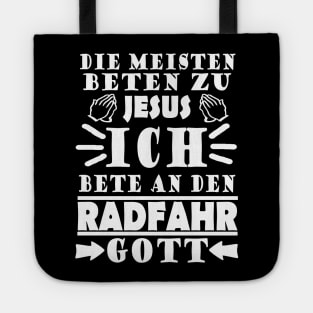 Radfahren Fahrrad Gott Radsport Carbon Tour Spruch Tote