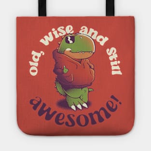 Old, Wise, and Still Awesome - T-Rex Sunglasses by Tobe Fonseca Tote