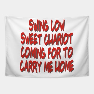 Swing Low Sweet Chariot Tapestry