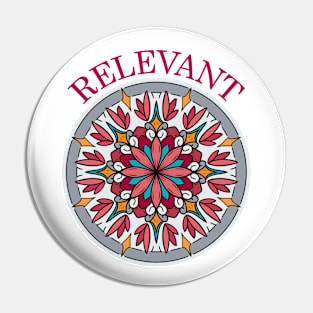 Relevant Mandala Pin