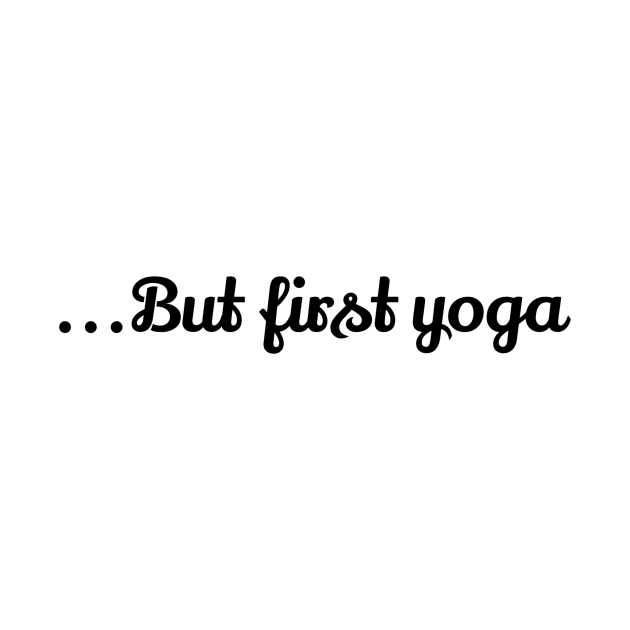 But First Yoga by Jitesh Kundra