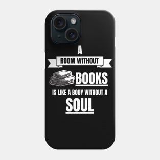 Bookworm No Books no Soul Phone Case