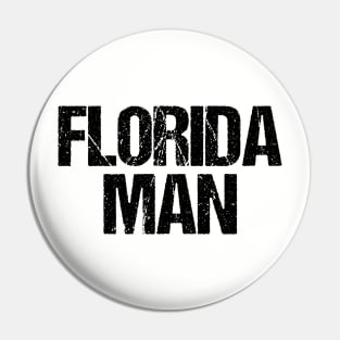 Florida Man Pin