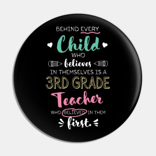 Great 3rd Grade Teacher who believed - Appreciation Quote Pin