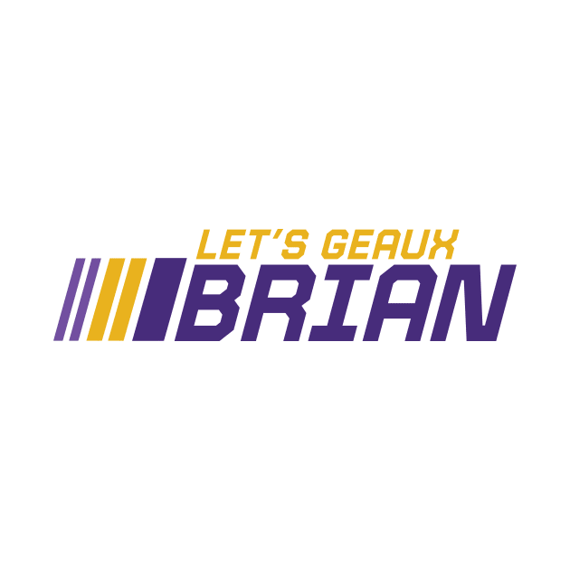 Let's Geaux Brian // Purple and Gold Tiger Football by SLAG_Creative