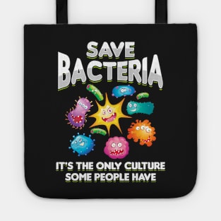 Save Bacteria - Funny Biology Gift Tote