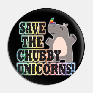 Save the Chubby Unicorns Pin