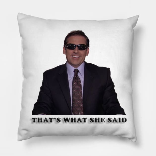 That's what she said Pillow by drawi_ngthing