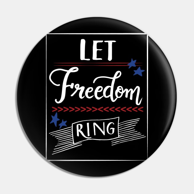 Let Freedom ring - July 4th independence day Pin by papillon