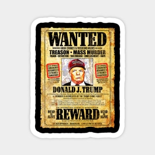 WANTED - Donald J. Trump - DEAD or ALIVE - REWARD Magnet