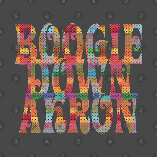 Boogie Down Akron Ohio by Rayrock76