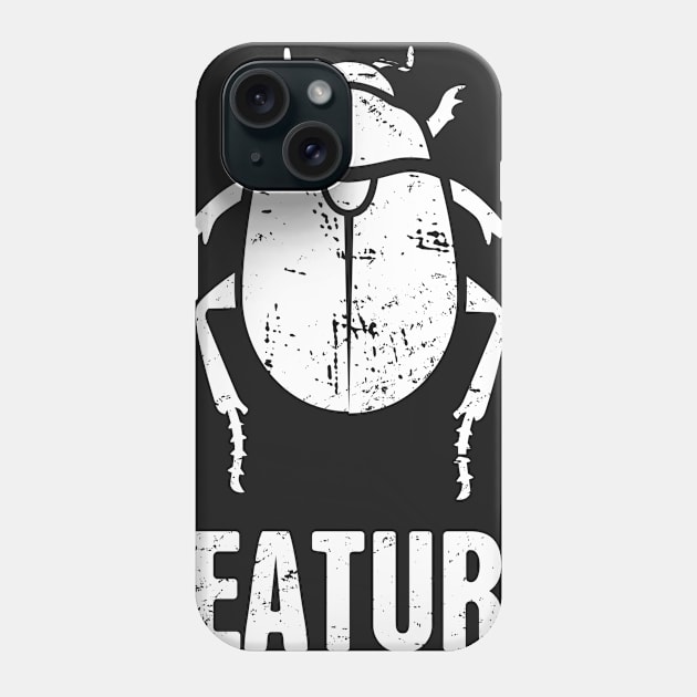 Feature Or Bug?  - Funny CS Software Developer Phone Case by MeatMan