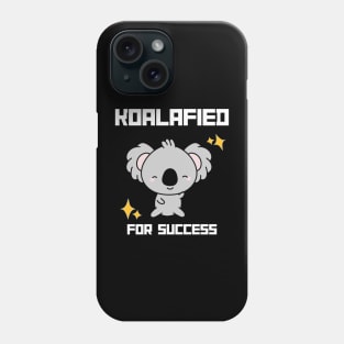 Kawaii Koala: Koala-fied for success Phone Case