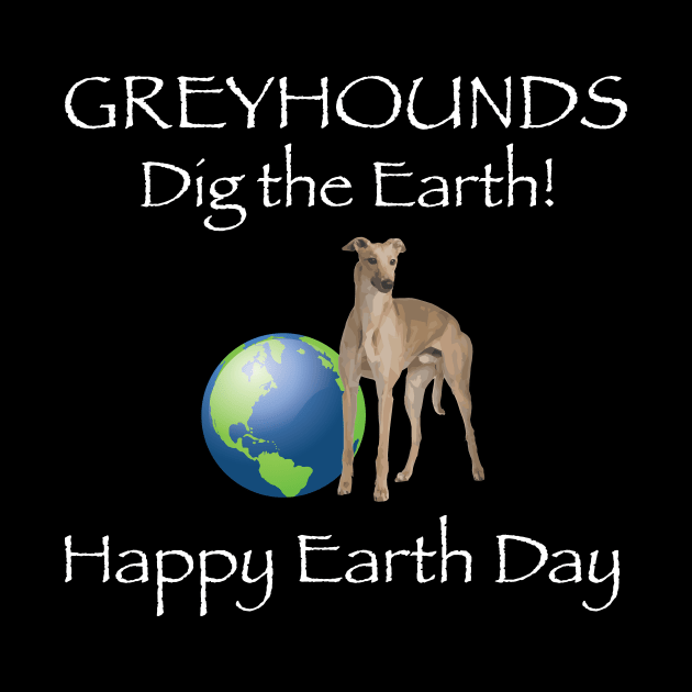 Greyhound Earth Day Awareness T-Shirt by bbreidenbach