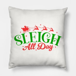 Sleigh All Day Pillow