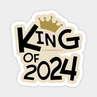 King Of 2024.  Happy New Year Magnet