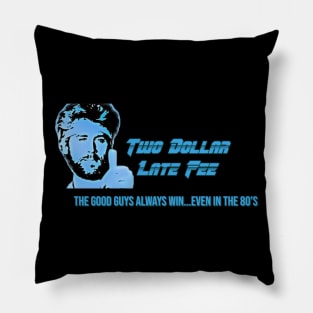 Megaforce inspired Two Dollar Late Fee tee! Pillow