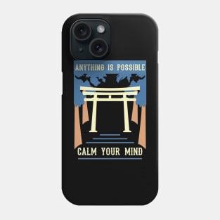 anything is possible calm your mind recolor 03 Phone Case