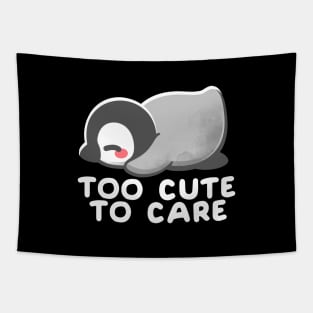 Too cute to care Tapestry