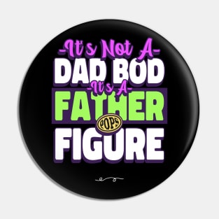 it's not a dad bod it's a father figure Pin