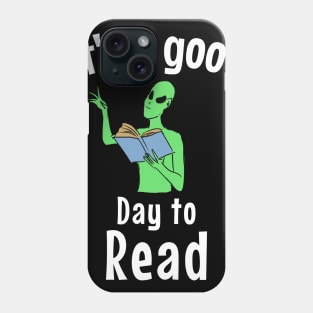 It's a good day to read Phone Case