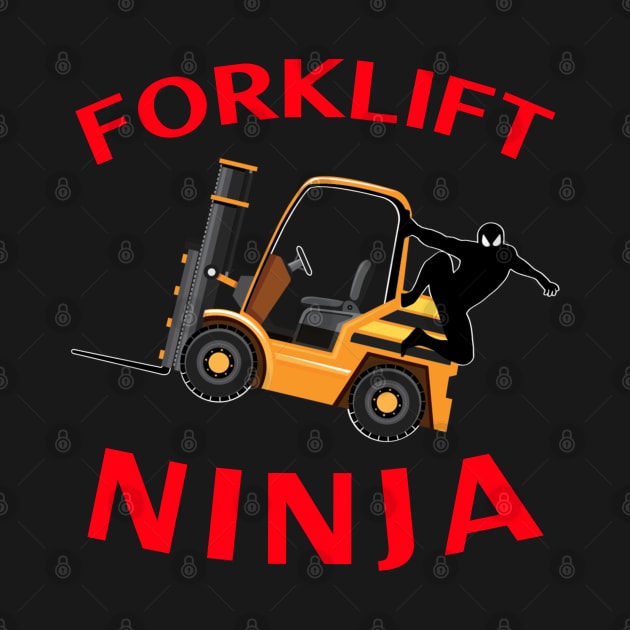 Forklift Ninja NFGR Forklift Operator Shirt by Teamster Life