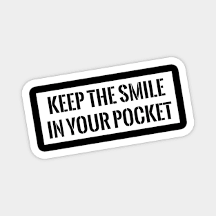 Keep the smile Magnet