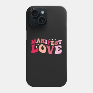 Manifest LOVE (pink groovy wave) Phone Case