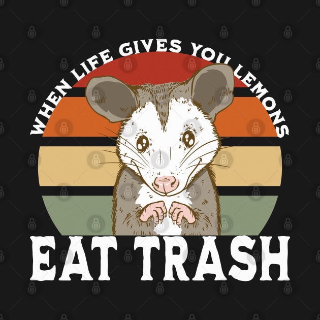 When life gives you lemons eat trash by Emmi Fox Designs