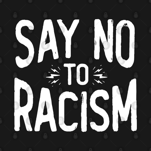 say no to racism by peace and love