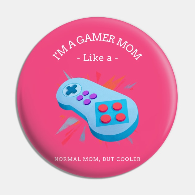 Gamer Mom Pin by RCLWOW