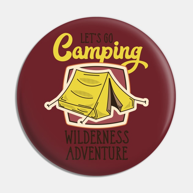 Let's Go Camping Pin by CyberpunkTees