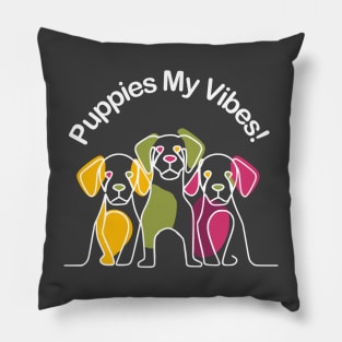 Puppies My Vibes Pillow