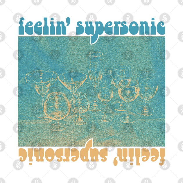 Feelin' Supersonic /// 90s Style Retro Original Graphic Design by CultOfRomance