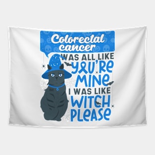 Funny Colorectal Cancer Mine Witch Please Halloween Dark Cat Tapestry