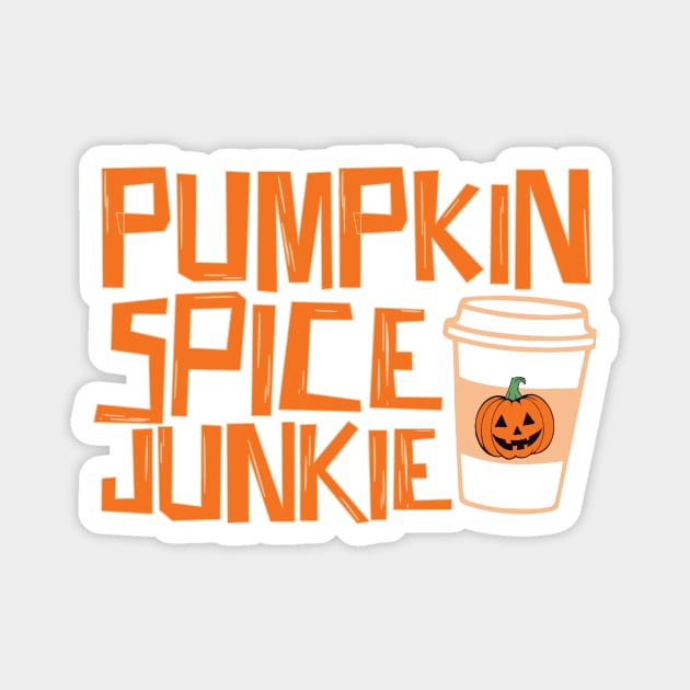 Pumpkin Spice Junkie Halloween Magnet by The WYLD Tribe