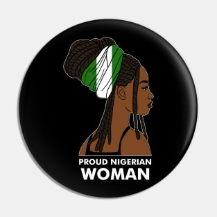 Proud Nigerian Woman, Nigeria Flag African Pin