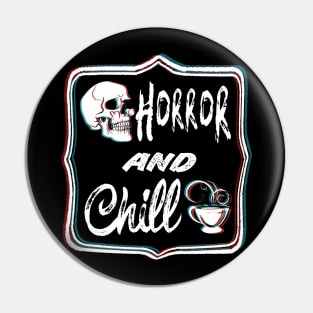 Horror Movies and Chill Pin