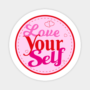 Love Yourself Magnet