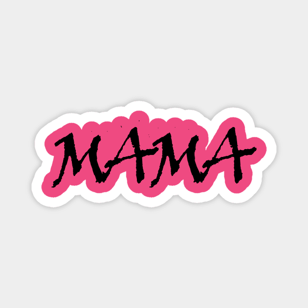 Mama Shirt,Mom Shirts,Momlife Shirt,Mom Life Shirt, Shirts for Moms, Mothers Day Gift, Trendy Mom T-Shirts, Cool Mom Shirts, Shirts for Moms Magnet by khlal