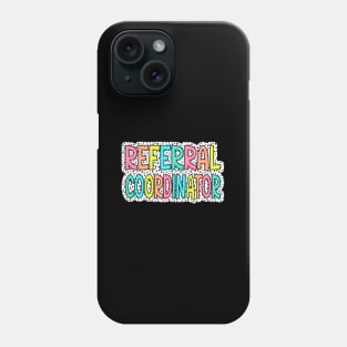 Referral Coordinator Healthcare Worker Medical Phone Case