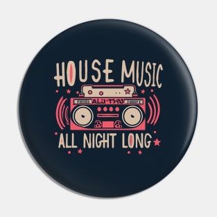 House Music All Night Long Boombox Pin