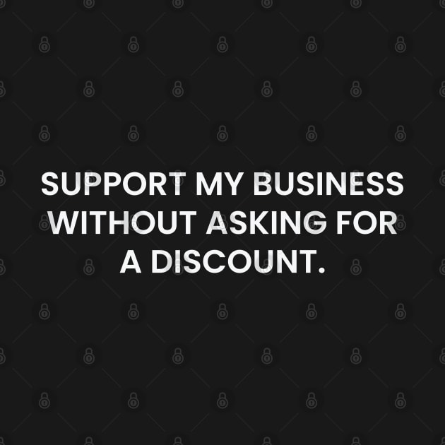 Support My Business by JhomArtStore