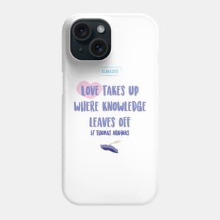 Quote by Saint Thomas of Aquina Phone Case