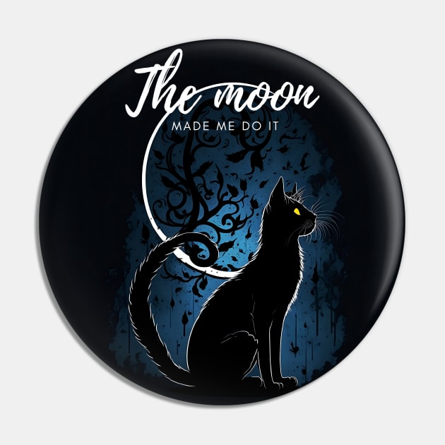 The moon made me do it Pin by Javisolarte