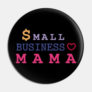 small business mama Pin