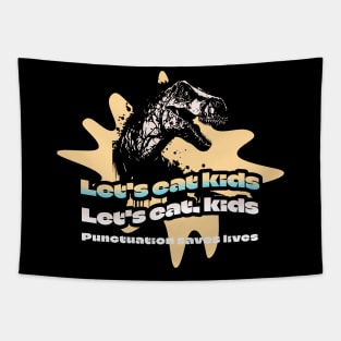 Funny Let's Eat Kids Punctuation Saves Lives Grammar Tapestry