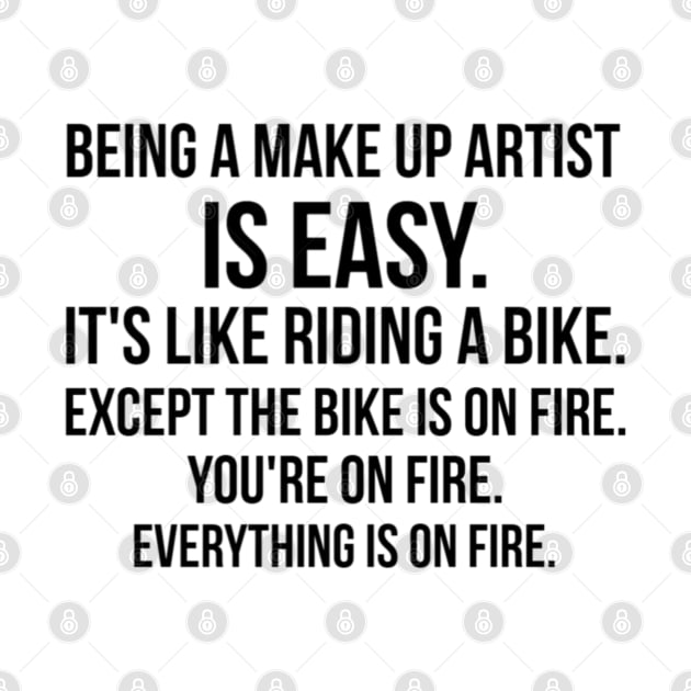 Being a make up artist is easy by IndigoPine