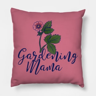 Gardening Mama Pillow